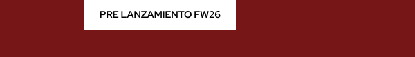 Pre Lanzamiento FW26